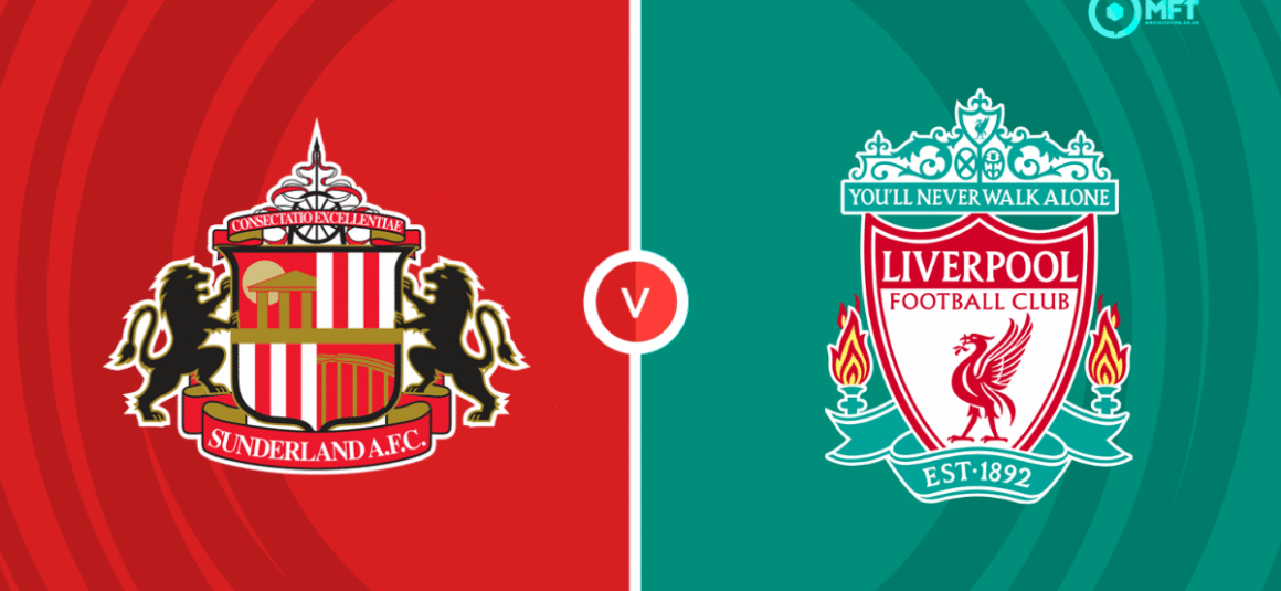 Sunderland vs Liverpool:…